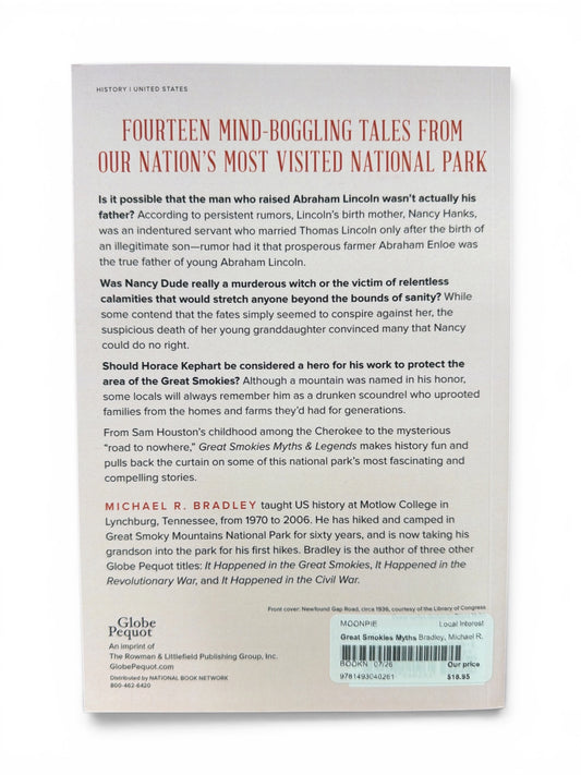 Great Smokies Myths and Legends: The True Stories Behind History’s Mysteries by Michael R. Bradley (Paperback)