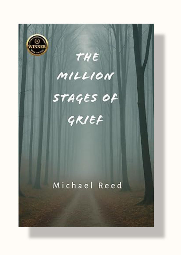 "The Million Stages of Grief" by Michael Reed - Limited Edition Autographed Copy