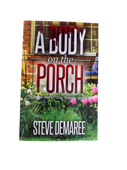 Book cover of 'A Body on the Porch' by Steve Demaree with a porch scene.