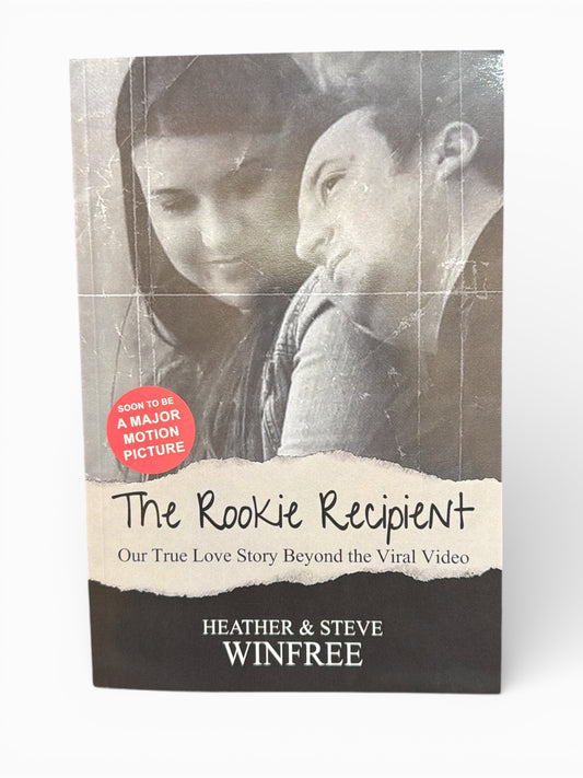 PRE ORDER SIGNED COPY - The Rookie Recipient by Heather and Steve Winfree - PLACE ORDER BEFORE 4/25/26