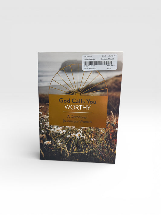 God Calls You Worthy