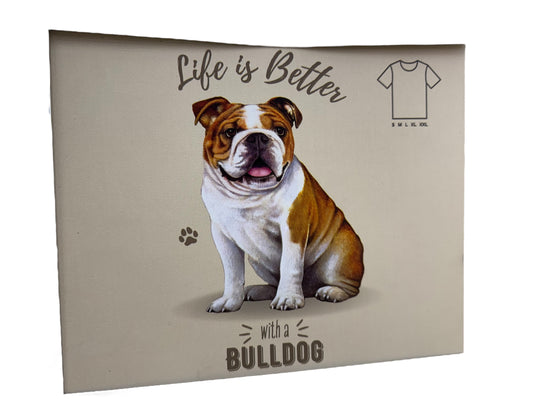 Life is Better with a Bulldog t-shirt