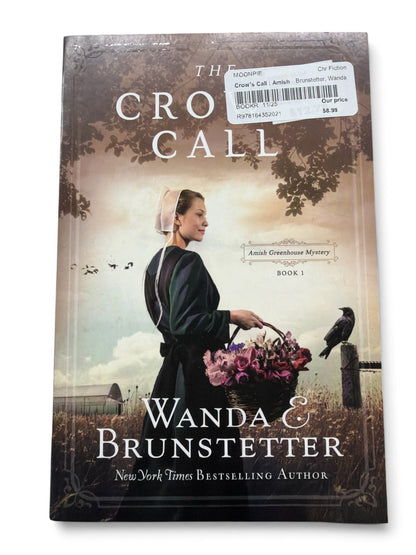 The Crow’s Call (Amish Greenhouse Mystery Book 1) | Wanda E. Brunstetter | Paperback