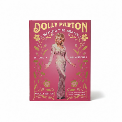 Dolly Parton: Behind the Seams – My Life in Rhinestones | Hardcover