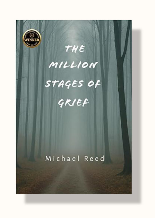 "The Million Stages of Grief" by Michael Reed - Limited Edition Autographed Copy