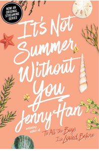 "It's Not Summer Without you" by Jenny Han