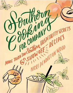 "Southern Cooking for Company" by Niki Pendleton Wood