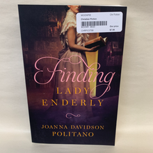 Load image into Gallery viewer, &quot;Finding Lady Enderly&quot; by Joanna Davidson Politano
