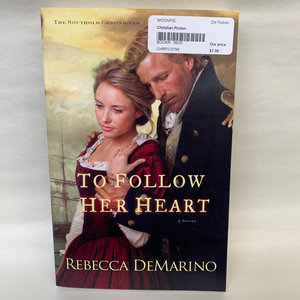 "To Follow Her Heart" by Rebecca DeMarino