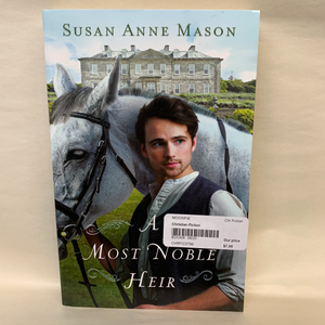 "A Most Noble Heir" by Susan Anne Mason