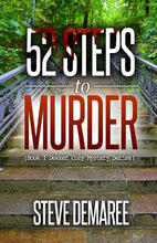 Load image into Gallery viewer, &quot;52 Steps to Murder&quot; by Steve Demaree
