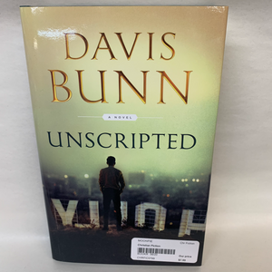 "Unscripted" by Davis Bunn