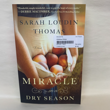 Load image into Gallery viewer, &quot;Miracle in a Dry Season&quot; by Sarah Loudin Thomas
