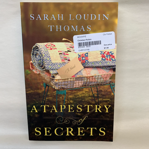 "A Tapestry of Secrets" by Sarah Loudin Thomas