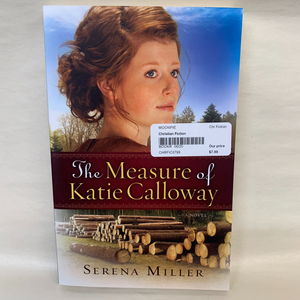 "The Measure of Katie Calloway" by Serena Miller
