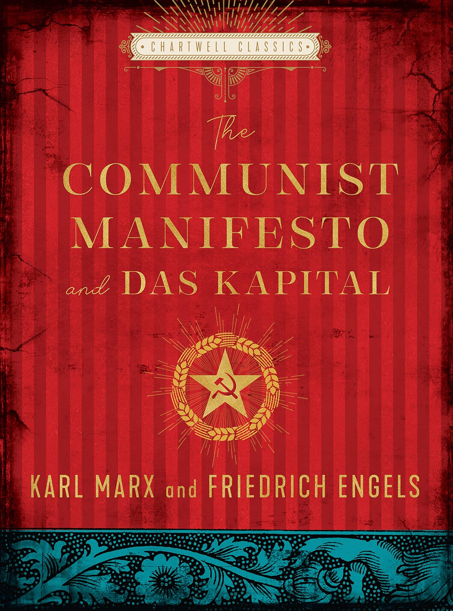 "The Communist Manifesto and Das Kapital" by Karl Marx and Friedrich Engels