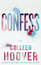 Load image into Gallery viewer, &quot;Confess&quot; by Colleen Hoover

