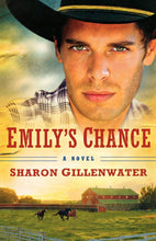 Load image into Gallery viewer, &quot;Emily&#39;s Chance&quot; by Sharon Gillenwater
