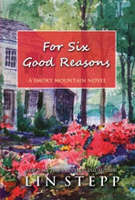 Load image into Gallery viewer, &quot;For Six Good Reasons&quot; by Lin Stepp
