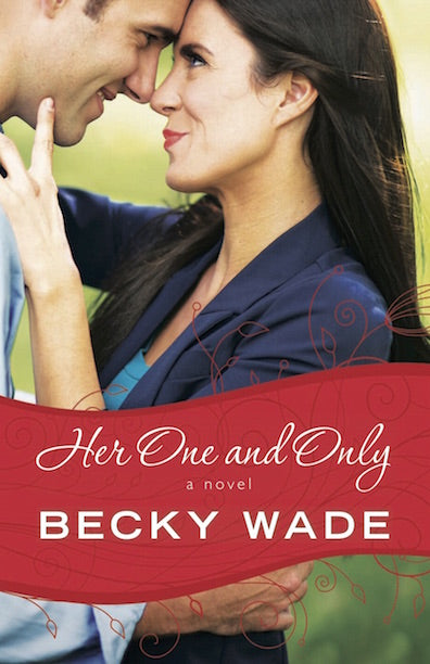 "Her One and Only" by Becky Wade