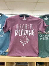 Load image into Gallery viewer, I&#39;d rather be reading T-Shirt by Piper + Ivy
