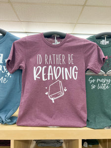 I'd rather be reading T-Shirt by Piper + Ivy