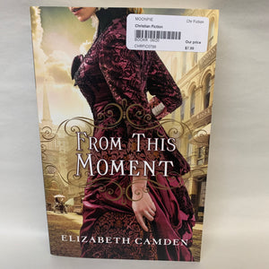 "From This Moment" by Elizabeth Camden