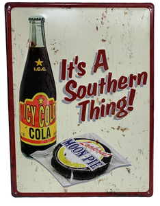 "It's A Southern Thing!" Tin Sign