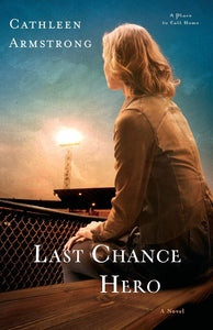 "Last Chance Hero" by Cathleen Armstrong