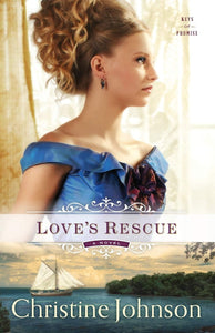 "Love's Rescue" by Christine Johnson