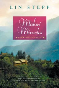 "Makin' Miracles" by Lin Stepp