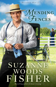 "Mending Fences" by Suzanne Woods Fisher