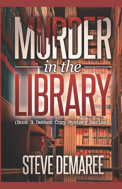 "Murder in the Library" by Steve Demaree