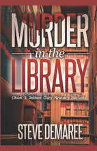 Load image into Gallery viewer, &quot;Murder in the Library&quot; by Steve Demaree
