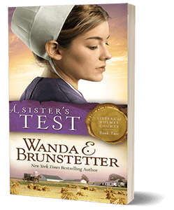 "A Sister's Test" by Wanda E. Brunstetter