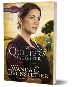 "The Quilter's Daughter" by Wanda E. Brunstetter