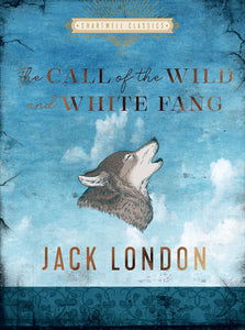 "The Call of the Wild and White Fang" by Jack London
