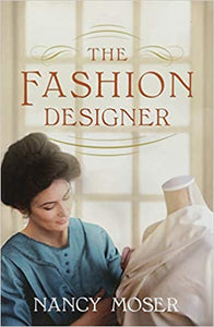 "The Fashion Designer" by Nancy Moser