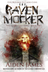 "The Raven Mocker: Evil Returns to Cades Cove" by Aiden James