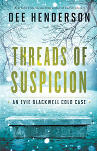 "Threads of Suspicion" by Dee Henderson