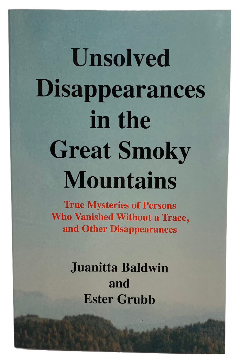 "Unsolved Disappearances in the Great Smoky Mountains" by Juanitta Bal