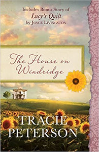 "The House on Windridge" by Tracie Peterson