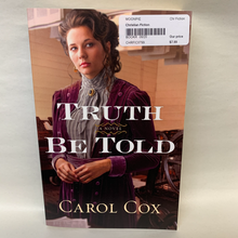 Load image into Gallery viewer, &quot;Truth Be Told&quot; by Carol Cox
