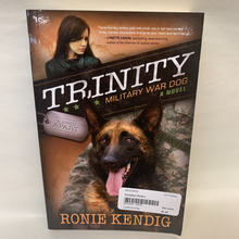 Load image into Gallery viewer, &quot;Trinity: Military War Dog&quot; by Ronie Kendig
