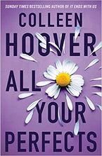Load image into Gallery viewer, &quot;All Your Perfects&quot; by Colleen Hoover
