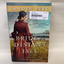 Load image into Gallery viewer, &quot;Bride of a Distant Isle&quot; by Sandra Byrd
