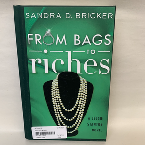 "From Bags to Riches" by Sandra D. Bricker
