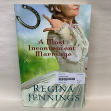 Load image into Gallery viewer, &quot;A Most Inconvenient Marriage&quot; by Regina Jennings
