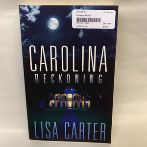 "Carolina Reckoning" by Lisa Carter