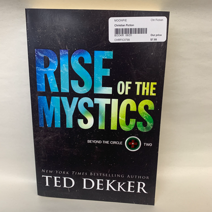 "Rise of The Mystics" by Ted Dekker